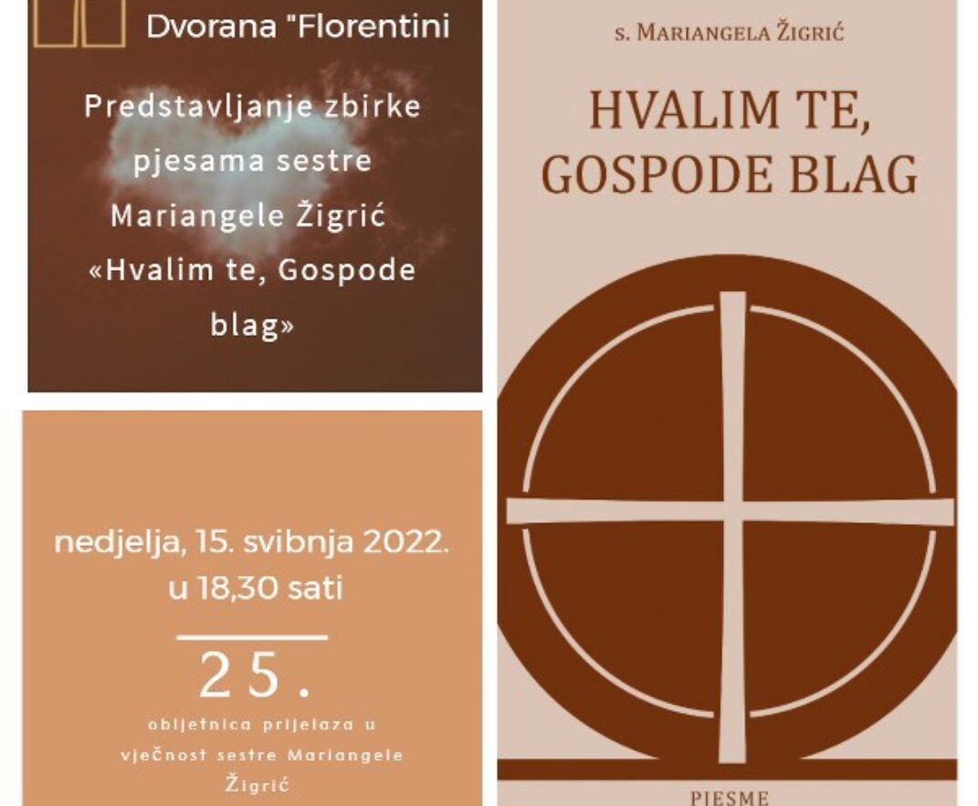Predstavljanje zbirke pjesama sestre Mariangele Žigrić «Hvalim te, Gospode blag»