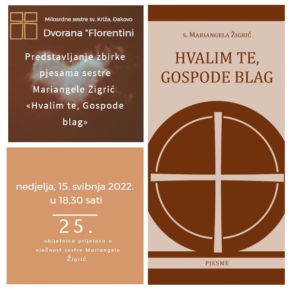 Trenutno pregledavate Predstavljanje zbirke pjesama sestre Mariangele Žigrić «Hvalim te, Gospode blag»