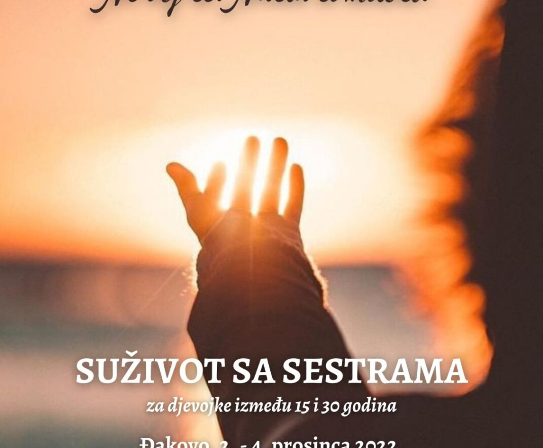 Suživot sa sestrama u Đakovu