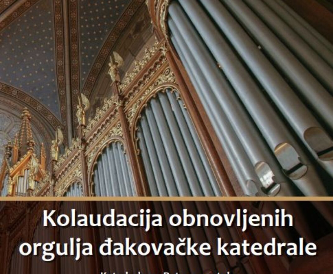 Kolaudacija obnovljenih orgulja đakovačke katedrale
