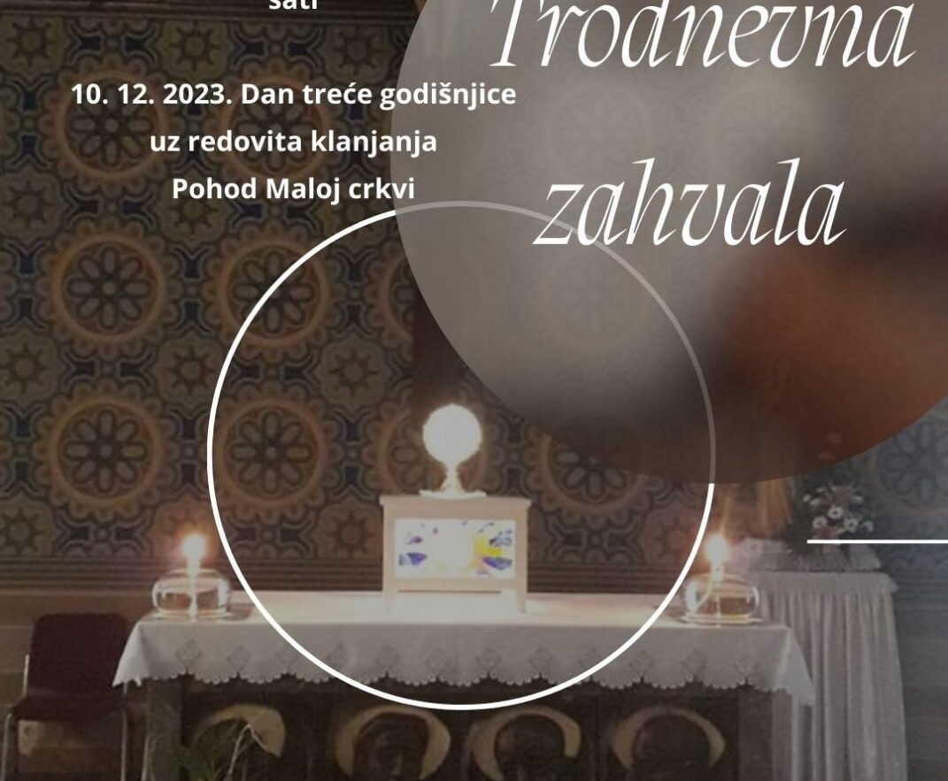 Trodnevna zahvala za tri godine trajnoga euharistijskoga klanjanja u Đakovu
