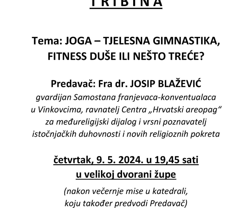 JOGA – TJELESNA GIMNASTIKA, FITNESS DUŠE ILI NEŠTO TREĆE? – najava
