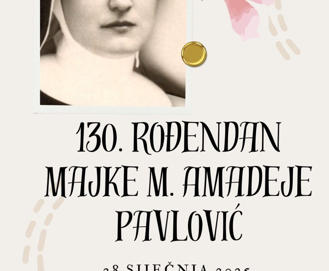 130. rođendan majke M. Amadeje Pavlović
