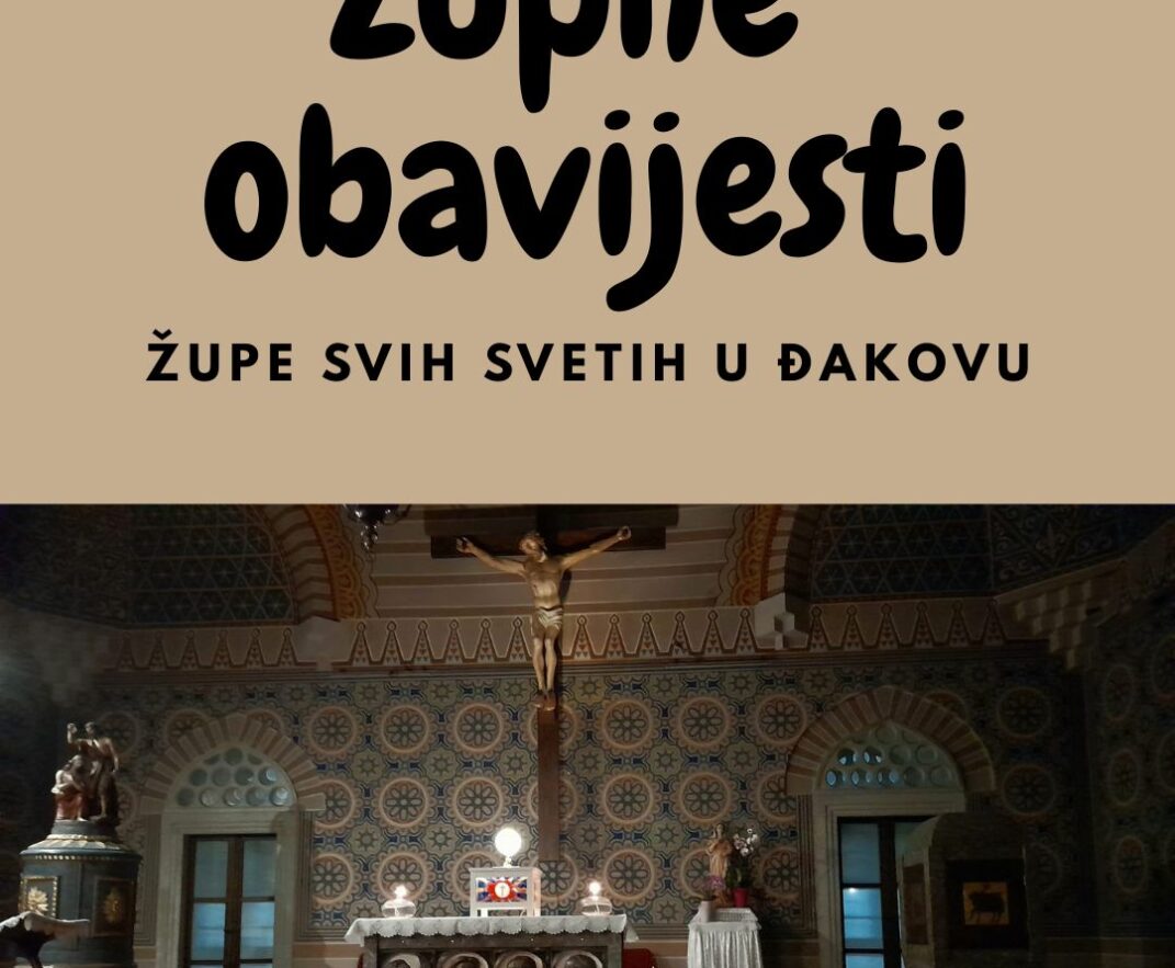 OBAVIJESTI ŽUPE SVIH SVETIH U ĐAKOVU