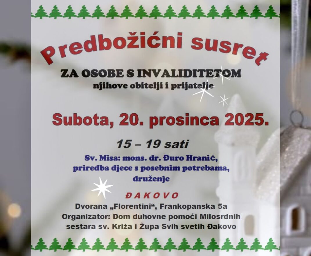 PREDBOŽIĆNI SUSRET ZA OSOBE S INVALIDITETOM – 2025